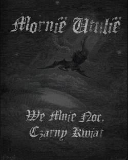 Mornië Utúlië : We Mnie Noc, Czarny Kwiat